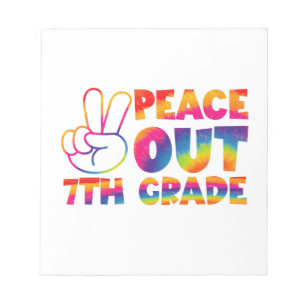Peace Out Seventh Grade Tie Dye Last Day 7th Grade Notepad