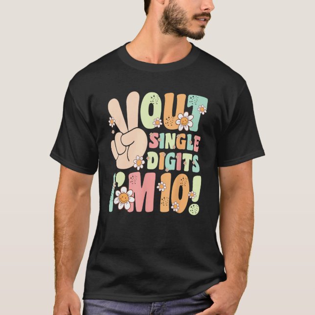 Peace Out Single Digits I m 10 Birthday Party Boys T-Shirt (Front)