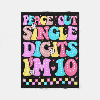 Peace Out Single Digits Im 10 Birthday Girls 10th Fleece Blanket
