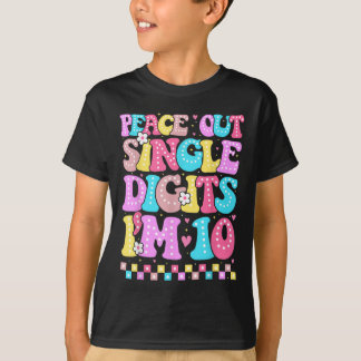 Peace Out Single Digits Im 10 Birthday Girls 10th T-Shirt