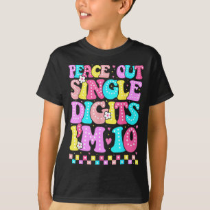 Peace Out Single Digits Im 10 Birthday Girls 10th T-Shirt