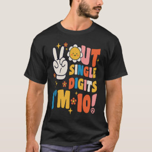 Peace Out Single Digits I'm 10 Birthday Groovy Sun T-Shirt