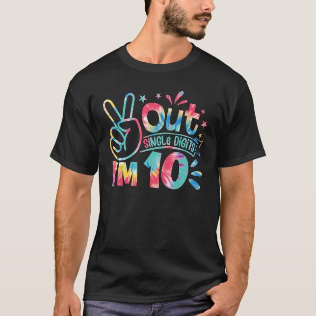 Peace Out Single Digits I'm 10 Digits Birthday Gir T-Shirt (Front)