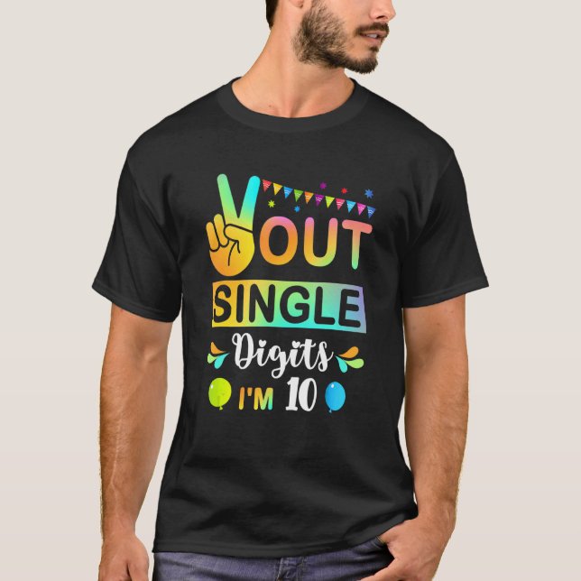 Peace Out Single Digits Im 10 kids T-Shirt (Front)