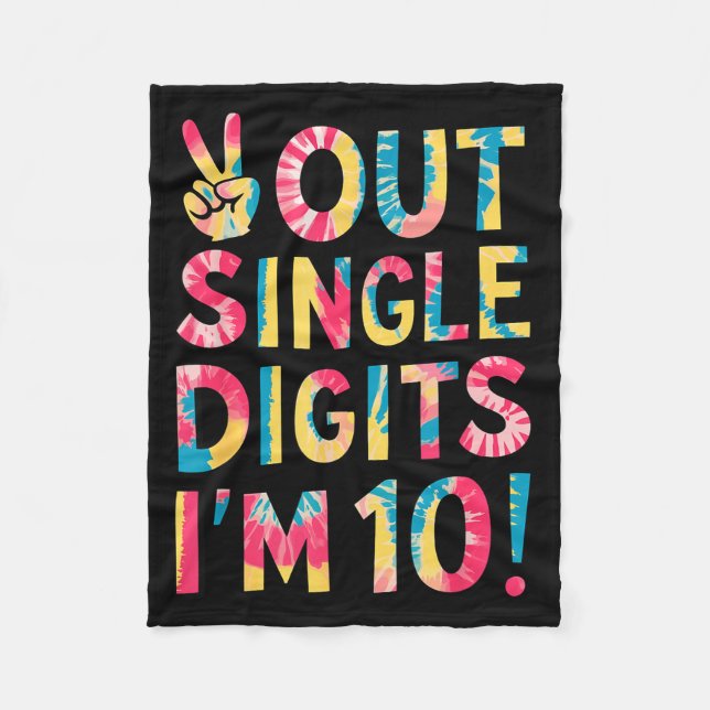 Peace Out Single Digits Im 10 Year Old 10th Birthd Fleece Blanket (Front)