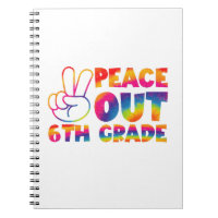 Peace Out Sixth Grade Tie Dye Last Day 6th Grade
