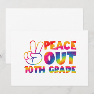 Peace Out Tenth Grade Tie Dye Last Day 10th Grade  Announcement