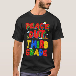 Peace Out Third Grade Goodbye 3rd Grade Hello Summ T-Shirt