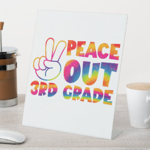 Peace Out Third Grade Tie Dye Last Day 3rd Grade  Pedestal Sign