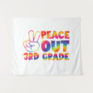 Peace Out Third Grade Tie Dye Last Day 3rd Grade Tapestry