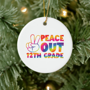 Peace Out Twelfth Grade Tie Dye 12th Grade  Ceramic Ornament