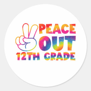 Peace Out Twelfth Grade Tie Dye 12th Grade  Classic Round Sticker