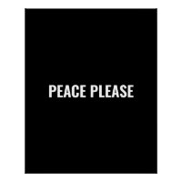 Peace please black white minimalist typography