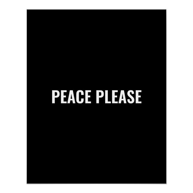 Peace please black white minimalist typography poster (Front)