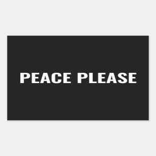 Peace please black white text minimalist anti war sticker