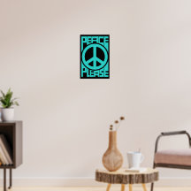 Peace Please Turquoise Lettering