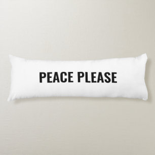 Peace please white black custom text minimalist body pillow