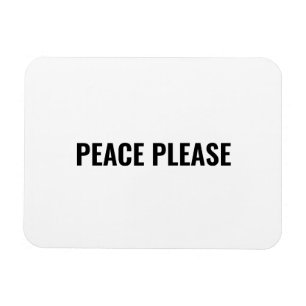 Peace please white black simple anti war protest magnet