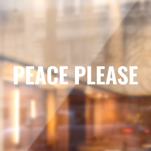 Peace Please white minimalist anti war protest Window Cling