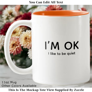 Peace & Quiet or Introvert Quote Modern Minimalist Two-Tone Coffee Mug