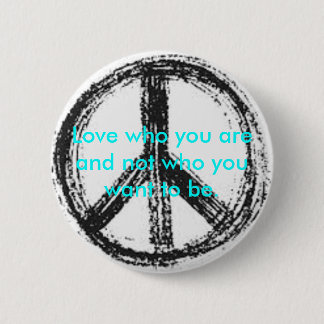 Peace sign button with cute quote.