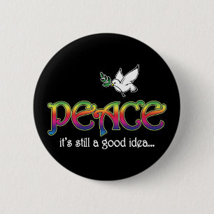 Peace Still A Good Idea - White Dove Olive Branch 2 Inch Round Button