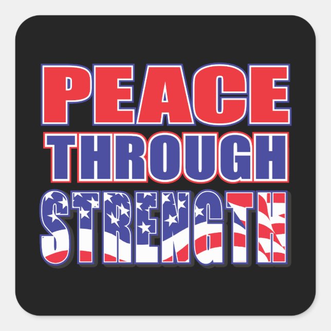 Peace Through Strength Square Sticker (Front)