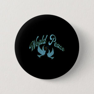 Peace To The World. Inscription About Peace. Ukrai 2 Inch Round Button