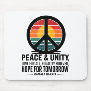 Peace Unity Love For All Equality Forever Hope For Mouse Pad