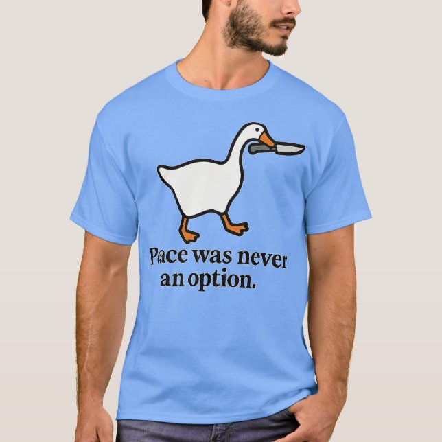 Peace Was Never An Option T-Shirt (Front)