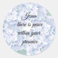 Peace Within Your Presence Jesus Round Sticker
