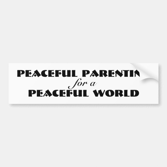 Peaceful Parenting Bumper Sticker (Front)