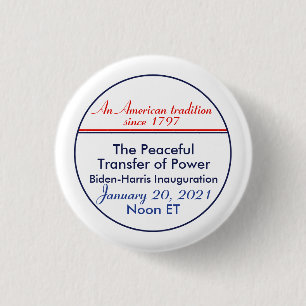 Peaceful Transfer of Power Inauguration New Year 1 Inch Round Button
