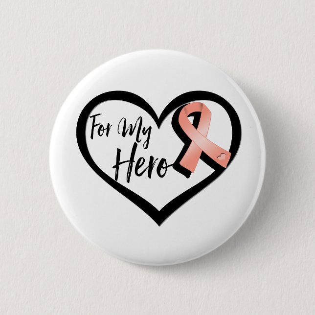 Peach Awareness Ribbon For My Hero 2 Inch Round Button (Front)