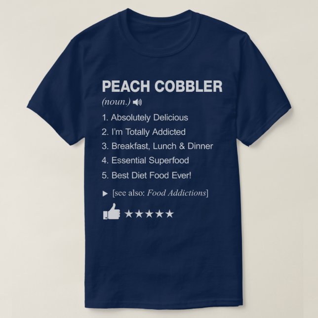 Peach Cobbler Definition Meaning _ Funny  T-Shirt (Design Front)