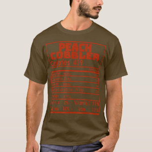 Peach Cobbler Nutrition Facts Thanksgiving Family T-Shirt
