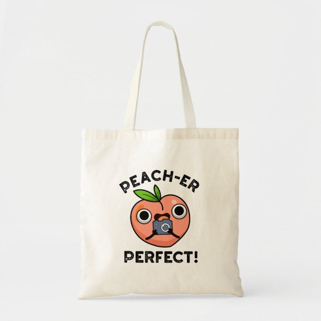 Peach-er Perfect Funny Peach Pun  Tote Bag (Front)