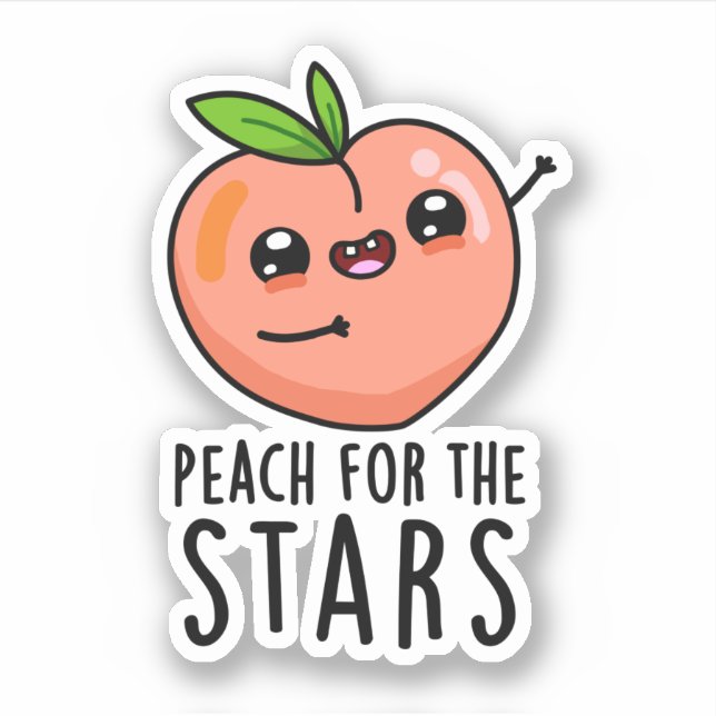 Peach For The Stars Funny Fruit Pun  (Front)