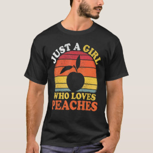 Peach Fruit Vintage Just A Girl Who Loves Peaches T-Shirt
