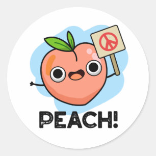 Peach Funny Peace Fruit Pun  Classic Round Sticker