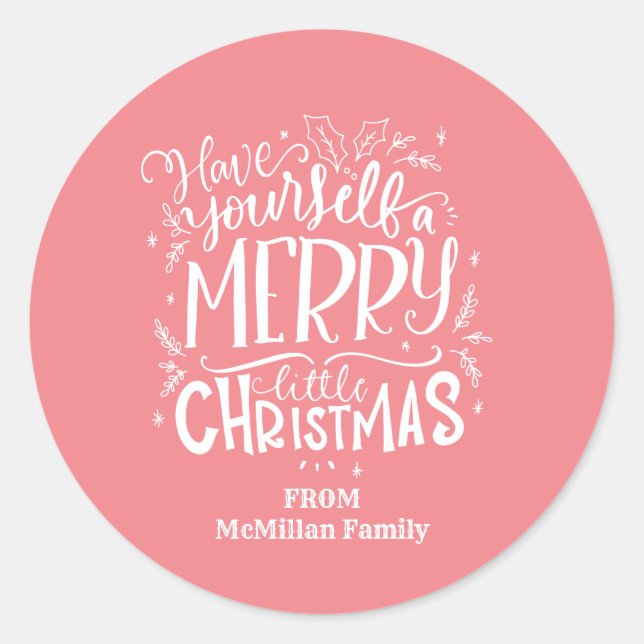 Peach Have Yourself A Merry Little Christmas Classic Round Sticker (Front)