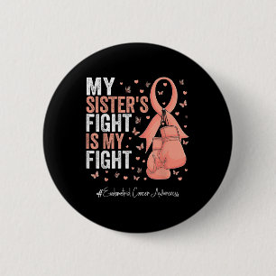 Peach Ribbon Sister Endometrial Cancer Awareness  2 Inch Round Button