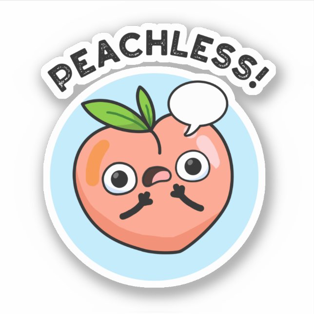 Peachless Funny Fruit Peach Pun  (Front)