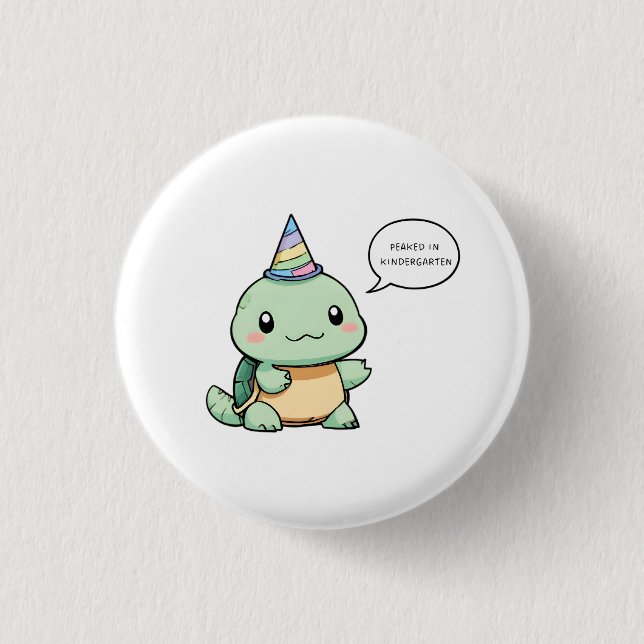 "Peaked In Kindergarten" Funny Turtle Design 1 Inch Round Button (Front)