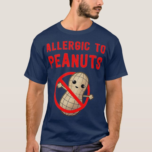 Peanut Allergy Allergic To Peanuts T-Shirt (Front)