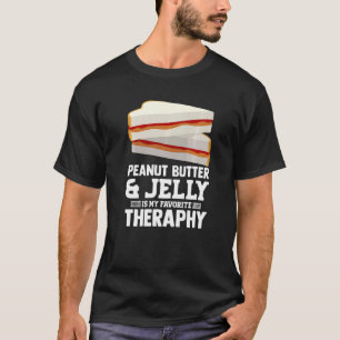 Peanut Butter And Jelly Is My Favourite Sandwich L T-Shirt