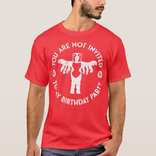 Peanut Butter Falcon You are not invited to my Bir T-Shirt