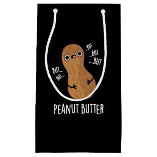 Peanut Butter Funny Nut Pun Dark BG Small Gift Bag