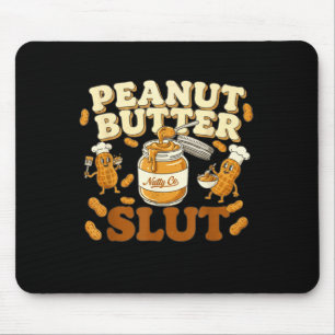 Peanut Butter Funny Peanut Butter Lovers Apparel Mouse Pad