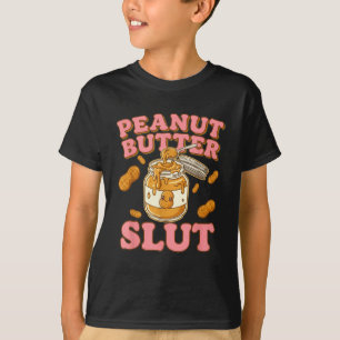 Peanut Butter Funny Peanut Butter Lovers Apparel  T-Shirt